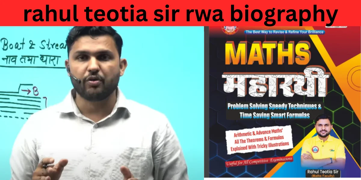 rahul teotia sir rwa biography